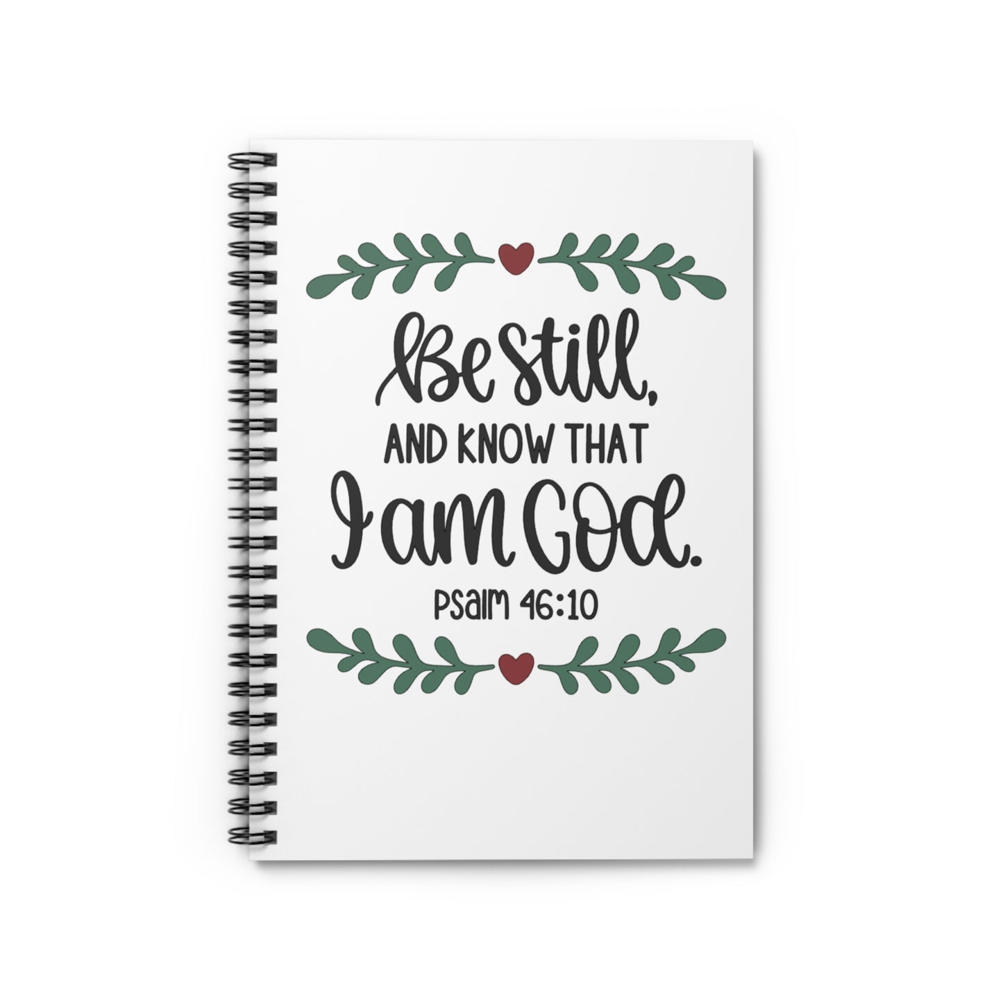 Be Still Psalm 46:10 Spiral Notebook — Christian Inspirational Journal