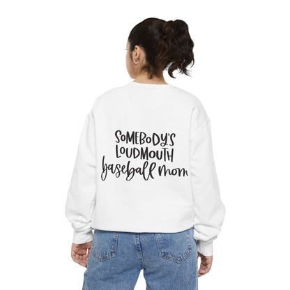Baseball Mom Sweatshirt — "Somebody's Loudmouth" Graphic Crewneck