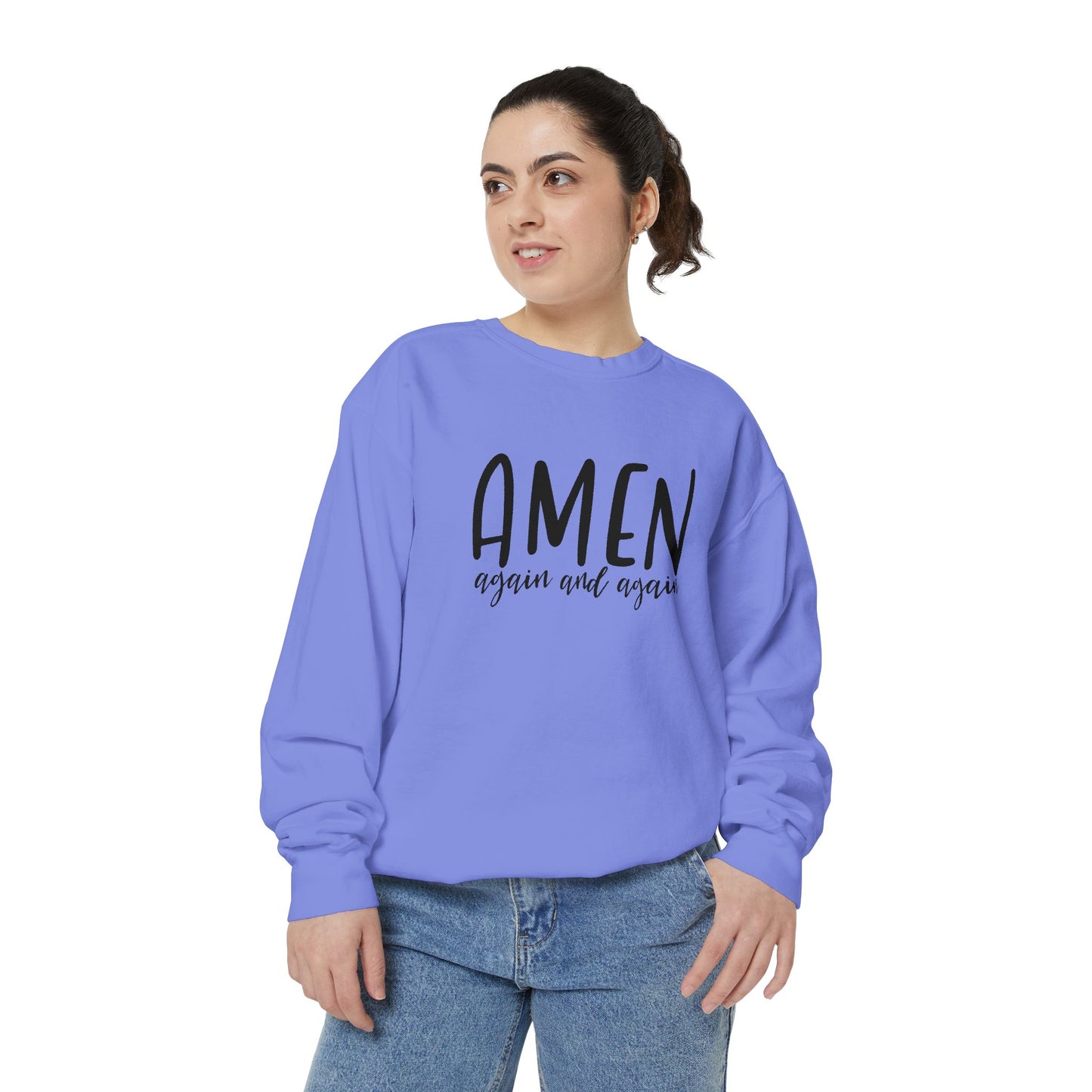 Amen Again and Again Sweatshirt