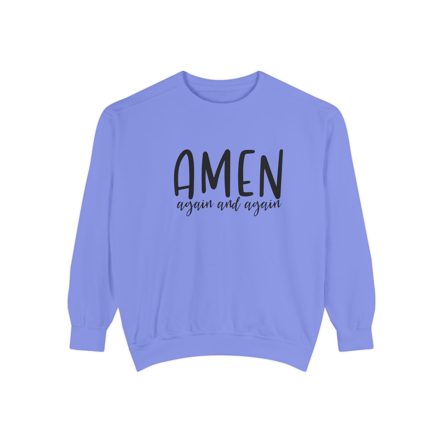 Amen Again and Again Sweatshirt