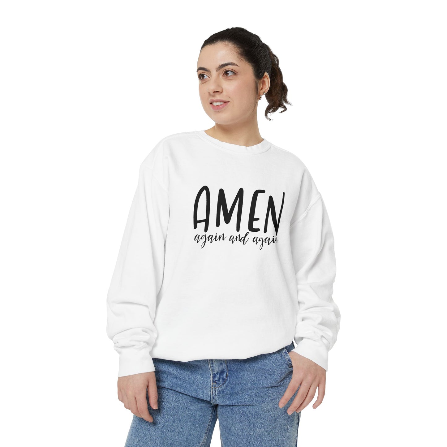 Amen Again and Again Sweatshirt