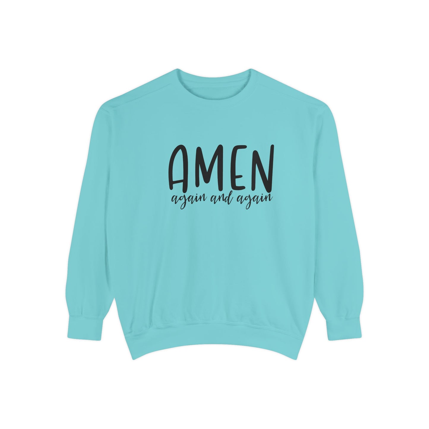 Amen Again and Again Sweatshirt