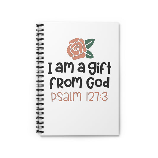 I Am a Gift from God Spiral Notebook — Psalm 127:3 Floral Journal
